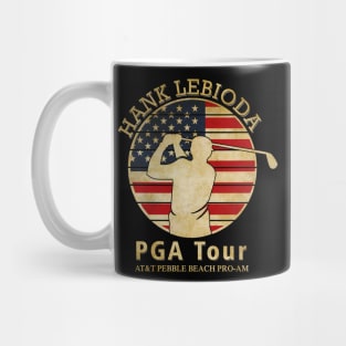 PGA TOUR - Pebble Beach Pro-Am SUPPORT HANK LEBIODA Mug